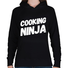 PRINTFASHION Cooking ninja - Női kapucnis pulóver - Fekete