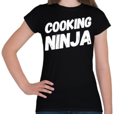 PRINTFASHION Cooking ninja - Női póló - Fekete női póló
