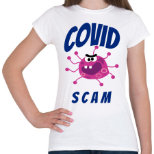 PRINTFASHION Covid Scam - Női póló - Fehér női póló