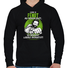 PRINTFASHION Csak a fendt ad nekem erőt - Férfi kapucnis pulóver - Fekete férfi pulóver, kardigán