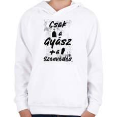 PRINTFASHION Csak a gyász meg a szenvedés - Gyerek kapucnis pulóver - Fehér