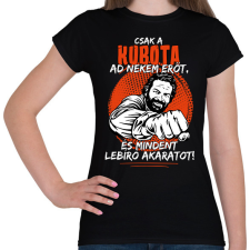 PRINTFASHION Csak a kubota ad nekem erőt - Női póló - Fekete női póló