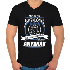 PRINTFASHION Csak a legjobbak lesznek anyukák - Férfi V-nyakú póló - Fekete férfi póló