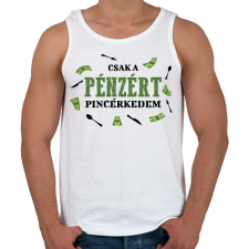 PRINTFASHION Csak a pénzért pincérkedem - Férfi atléta - Fehér atléta, trikó