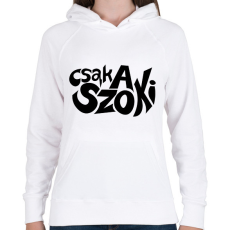 PRINTFASHION csak a szoki - Női kapucnis pulóver - Fehér