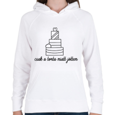 PRINTFASHION Csak a torta miatt jöttem - Női kapucnis pulóver - Fehér