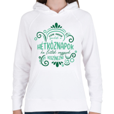 PRINTFASHION Csak akkor szürkék a hétköznapok - Női kapucnis pulóver - Fehér