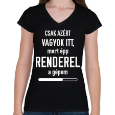 PRINTFASHION Csak azért vagyok itt - Női V-nyakú póló - Fekete női póló
