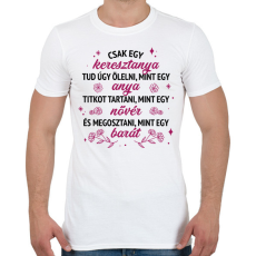 PRINTFASHION Csak egy keresztanya tud - Férfi póló - Fehér