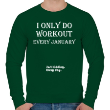 PRINTFASHION Csak januárban megyek edzeni. Vicceltem, minden nap. - Férfi pulóver - Sötétzöld férfi pulóver, kardigán
