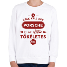PRINTFASHION Csak kell egy Porsche - Gyerek pulóver - Fehér