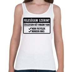 PRINTFASHION Csak két hibám van... - Női atléta - Fehér