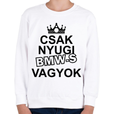 PRINTFASHION Csak nyugi BMW-s vagyok - Gyerek pulóver - Fehér gyerek pulóver, kardigán