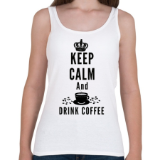 PRINTFASHION csak nyugi és igyál kávét - Női atléta - Fehér női trikó