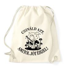 PRINTFASHION Csináld azt, amitől jót érzel! - Sportzsák, Tornazsák - Natúr tornazsák