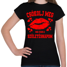 PRINTFASHION Csókolj meg, ma van a szülinapom - Női póló - Fekete női póló