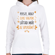 PRINTFASHION Cuki vagyok - Apuka - Női kapucnis pulóver - Fehér női pulóver, kardigán