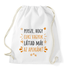 PRINTFASHION Cuki vagyok - Apuka - Sportzsák, Tornazsák - Fehér tornazsák