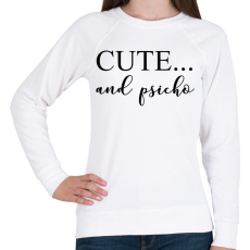 PRINTFASHION Cute and psicho. - Női pulóver - Fehér