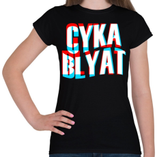 PRINTFASHION Cyka Blyat - Női póló - Fekete