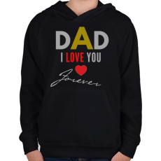 PRINTFASHION dad i love you - Gyerek kapucnis pulóver - Fekete