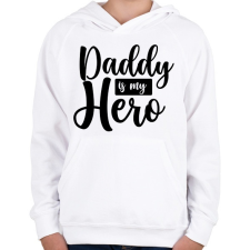 PRINTFASHION Daddy is my hero - Gyerek kapucnis pulóver - Fehér gyerek pulóver, kardigán