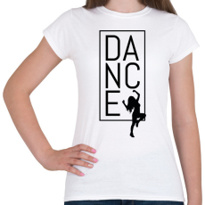 PRINTFASHION Dance (black) - Női póló - Fehér