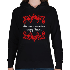PRINTFASHION De szép macska vagy Sanyi - Női kapucnis pulóver - Fekete