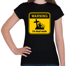 PRINTFASHION Dead Inside - Női póló - Fekete női póló
