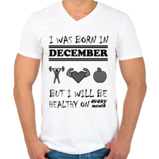 PRINTFASHION Decemberben születtem de minden hónapban egészségesen élek - Férfi V-nyakú póló - Fehér férfi póló