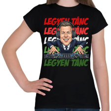 PRINTFASHION DJ Magyar Péter Legyen Tánc - Női póló - Fekete női póló