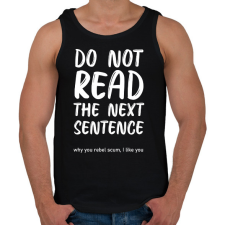 PRINTFASHION Do not read the next sentence - fehér - Férfi atléta - Fekete atléta, trikó