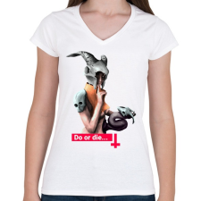PRINTFASHION Do or die - Női V-nyakú póló - Fehér női póló
