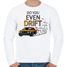 PRINTFASHION Do you even drift - Férfi pulóver - Fehér