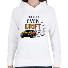 PRINTFASHION Do you even drift - Női kapucnis pulóver - Fehér női pulóver, kardigán
