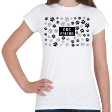 PRINTFASHION Dog friend - Női póló - Fehér