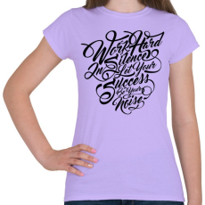 PRINTFASHION Dolgozz keményen - Női póló - Viola