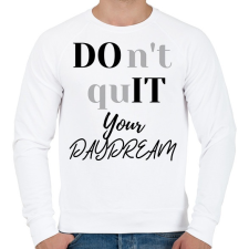 PRINTFASHION DON'T QUIT your day dream - Férfi pulóver - Fehér férfi pulóver, kardigán