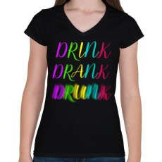 PRINTFASHION DRINK-DRANK-DRUNK - Női V-nyakú póló - Fekete