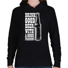 PRINTFASHION Drink Good Beer - Fehér - Női kapucnis pulóver - Fekete