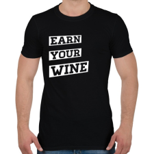 PRINTFASHION EARN YOUR WINE - Férfi póló - Fekete férfi póló