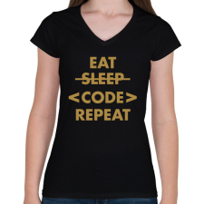PRINTFASHION Eat, Code, Repeat - Női V-nyakú póló - Fekete női póló