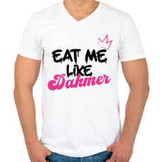 PRINTFASHION Eat me like Dahmer - Férfi V-nyakú póló - Fehér