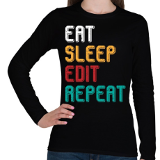 PRINTFASHION Eat, sleep, edit, repeat színes - Női hosszú ujjú póló - Fekete