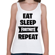 PRINTFASHION Eat-Sleep-Fortnite-Repeat - Női atléta - Fehér