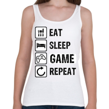 PRINTFASHION Eat, Sleep, Game, Repeat - Női atléta - Fehér női trikó