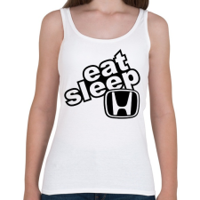 PRINTFASHION Eat Sleep Honda - Női atléta - Fehér női trikó
