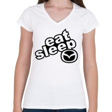 PRINTFASHION Eat Sleep Mazda - Női V-nyakú póló - Fehér női póló