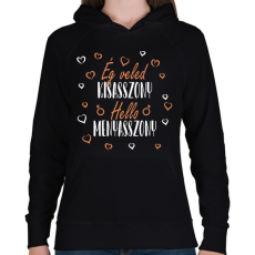PRINTFASHION Ég veled Kisasszony (fehér) - Női kapucnis pulóver - Fekete