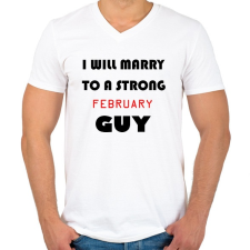 PRINTFASHION Egy erős februári pasihoz fogok hozzá menni - Férfi V-nyakú póló - Fehér férfi póló